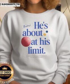 Man wearing 'He's About At His Limit' sweatshirt from Awesome The Chair Company, showcasing a comfortable casual style.