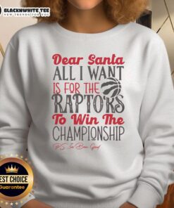 Awesome Toronto Raptors All I Want For Christmas Sweatshirt featuring festive design and team logo, perfect for fans.