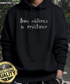 Awesome Trans Existence Is Resistance Hoodie in vibrant colors, promoting trans rights and visibility in a stylish design.