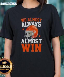 Funny football fan ladies tee featuring 'Awesome, We Almost Always Win' slogan, perfect for game day apparel.