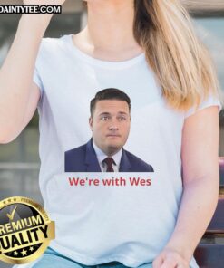 Awesome Wes Streeting 'We're With Wes' Ladies Tee featuring vibrant design and stylish fit for supporters.