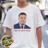 Awesome Wes Streeting 'We're With Wes' T-Shirt featuring bold text design, perfect for supporters of Wes Streeting.