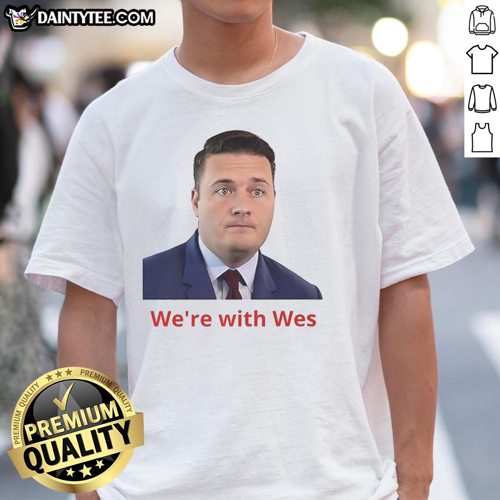 awesome-wes-streeting-were-with-wes-t-shirt Awesome Wes Streeting 'We're With Wes' T-Shirt featuring bold text design, perfect for supporters of Wes Streeting.