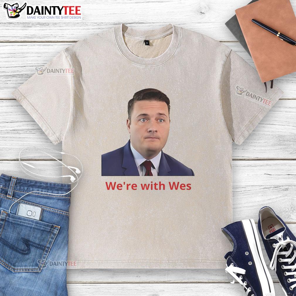 awesome-wes-streeting-were-with-wes-washed-t-shirt Awesome Wes Streeting wearing a washed t-shirt, showcasing a casual style and vibrant personality.