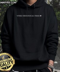 Awesome Woke Ideological Feral Hoodie in vibrant colors, featuring a unique design and comfortable fit for casual wear.
