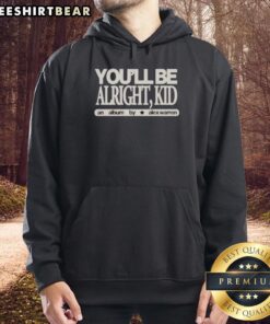 Alt Text: Awesome You'll Be Alright Kid album hoodie by Alex Warren, featuring vibrant design and stylish fit for fans.