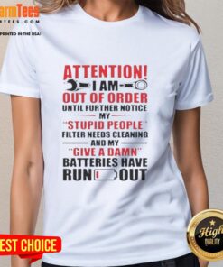 Cute ladies tee with a humorous Out of Order message about a filter needing cleaning, perfect for lighthearted fashion.