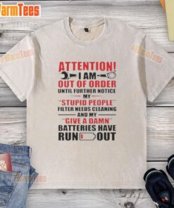 Alt Text: Funny washed t-shirt with 'Out Of Order' graphic, perfect for humor lovers and those needing a break from people.