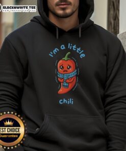 Alt Text: Cute I'm A Little Chili hoodie featuring a playful chili design, perfect for cozy casual wear.