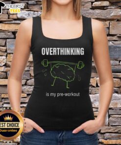 Cute Overthinking Is My Pre-Workout Tank Top featuring a stylish design for fitness enthusiasts and overthinkers.