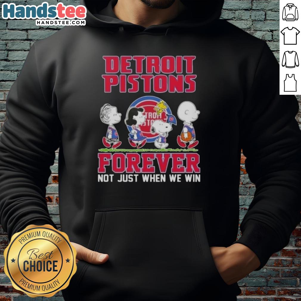 cute-peanuts-snoopy-and-friends-detroit-pistons-forever-not-just-when-we-win-hoodie Alt Text: Cute Peanuts Snoopy and friends Detroit Pistons hoodie, showcasing team spirit and fun style for fans.