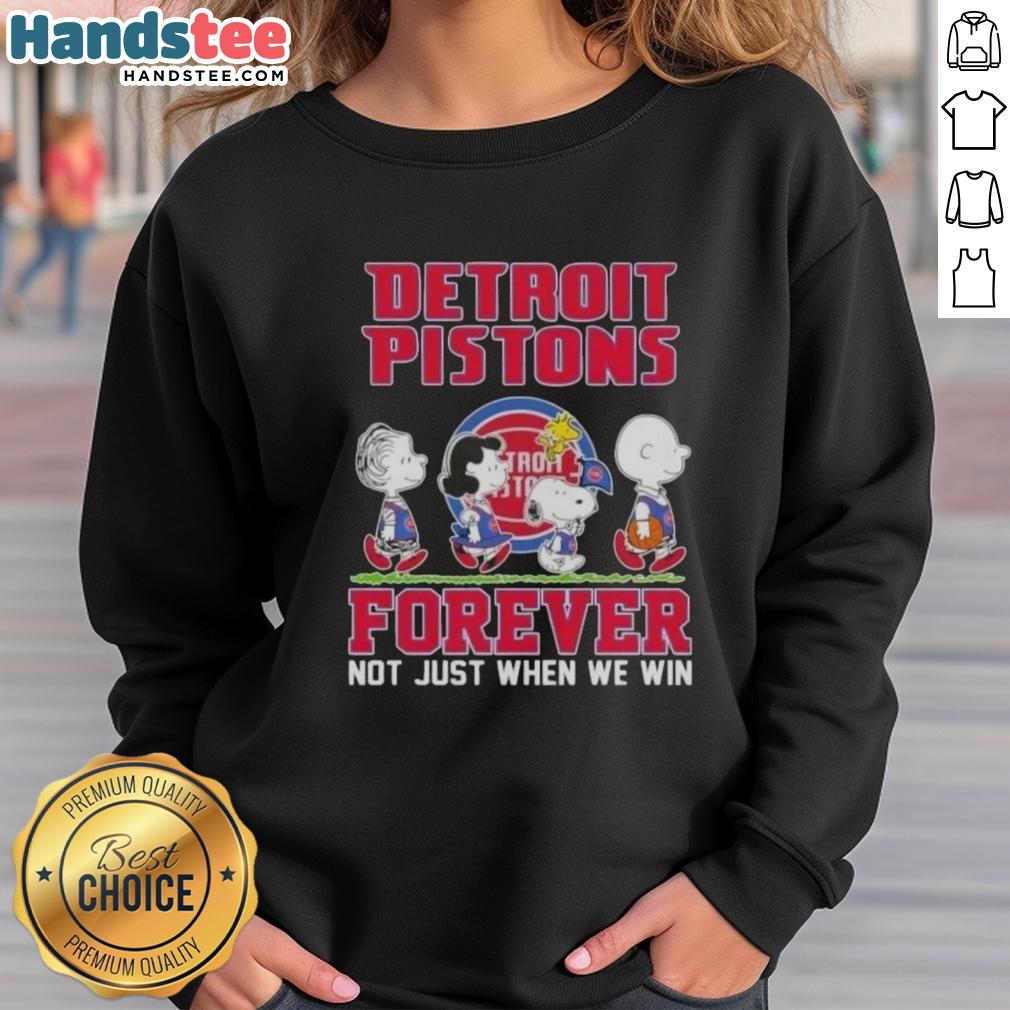 cute-peanuts-snoopy-and-friends-detroit-pistons-forever-not-just-when-we-win-sweatshirt Cute Peanuts Snoopy and friends Detroit Pistons Forever sweatshirt, perfect for fans celebrating team spirit.