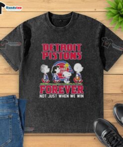Alt Text: Cute Peanuts Snoopy and Friends Detroit Pistons Forever t-shirt celebrating fandom beyond just winning games.