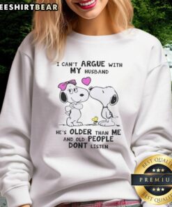 Alt Text: Cute Snoopy sweatshirt featuring the phrase I can't argue with my husband, he's older than me for playful style.