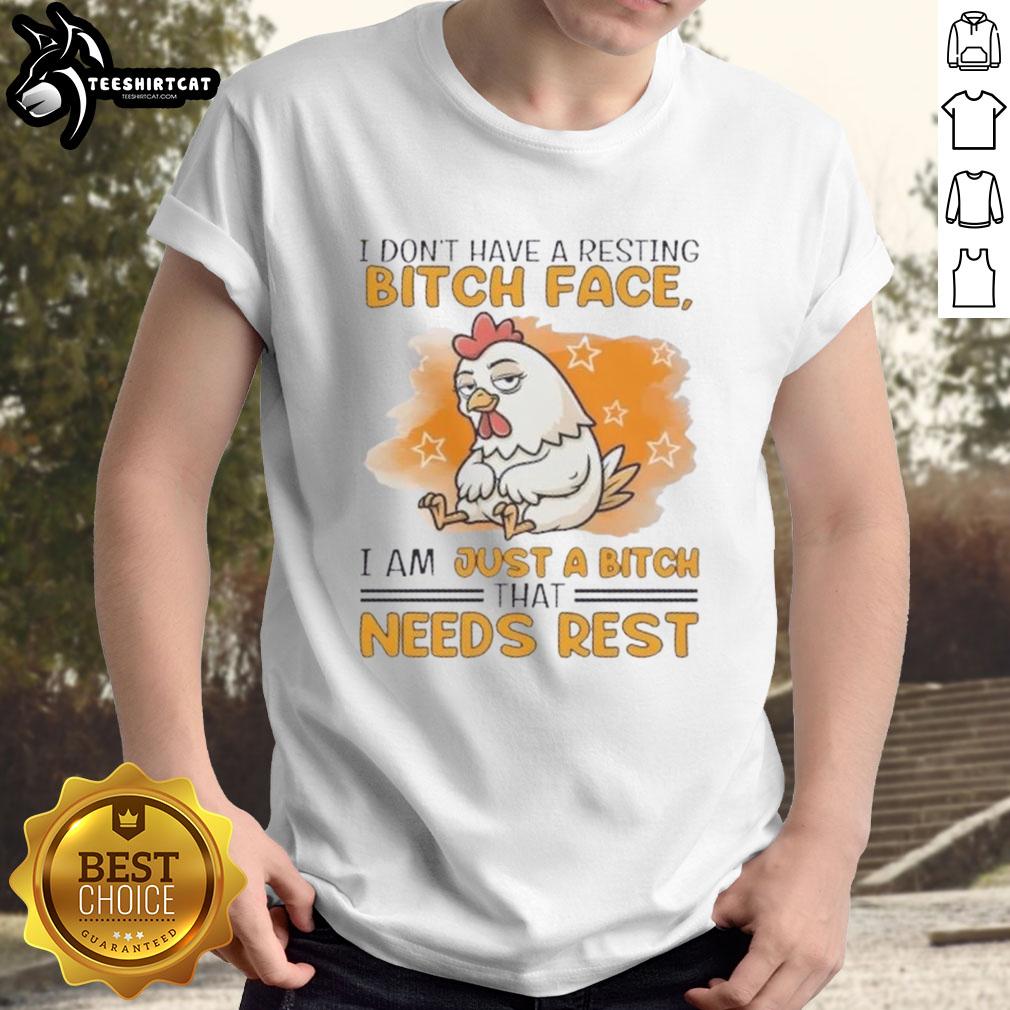 cute-rooster-i-dont-have-a-resting-bitch-face-i-am-just-a-bitch-that-needs-rest-t-shirt-1 Cute rooster graphic on a humorous t-shirt saying, I Dont Have A Resting Bitch Face, I Just Need Rest.