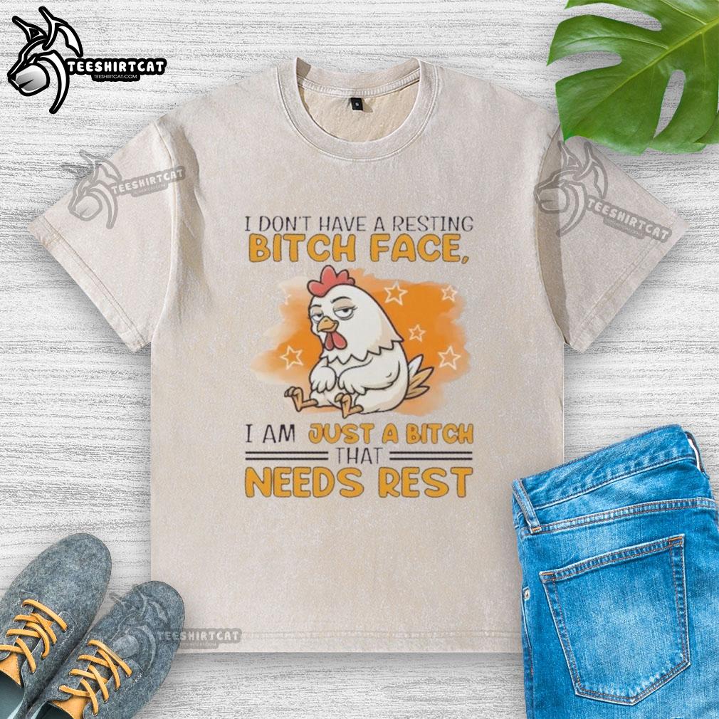 cute-rooster-i-dont-have-a-resting-bitch-face-i-am-just-a-bitch-that-needs-rest-washed-t-shirt Alt Text: Cute rooster graphic on a relaxed-fit t-shirt featuring the phrase I don't have a resting bitch face, I need rest.