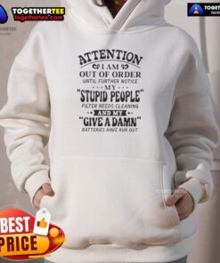 Alt Text: Funny hoodie with text Out of Order - My Stupid People Filter Needs Cleaning for humor lovers and casual wear.