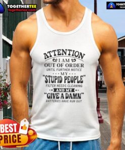 Funny tank top with a humorous message about being out of order and needing a filter cleaning, perfect for casual wear.