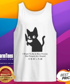 Funny cat tank top featuring the phrase I Want To Be A Nice Person But People Are Stupid for humor and style.