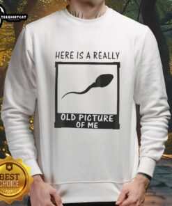 Funny old picture of me wearing a sperm sweatshirt, showcasing a quirky and humorous fashion choice from the past.