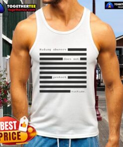 Funny tank top design: 'Hiding Abusers Does Not Protect Victims' - a bold statement on abuse awareness and empowerment.
