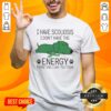 Funny 'I Have Scoliosis I Dont Have The Energy' T-shirt design featuring humorous text and playful graphics.
