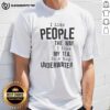 Funny I Like People The Way I Like My Tea In A Bag Underwater T-Shirt design featuring humorous tea-themed graphics.