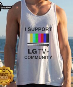 Funny I Support LG TV Community Tank Top featuring humorous graphics, perfect for fans of LG TV shows and community events.