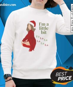 Funny I'm A Little Bit Fa La Christmas Sweatshirt featuring festive design, perfect for holiday gatherings and seasonal cheer.