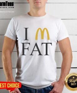 Funny I'M Fat McDonald's T-Shirt featuring playful graphics and bold text, perfect for fast food lovers.