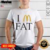 Funny I'M Fat McDonald's T-Shirt featuring playful graphics and bold text, perfect for fast food lovers.