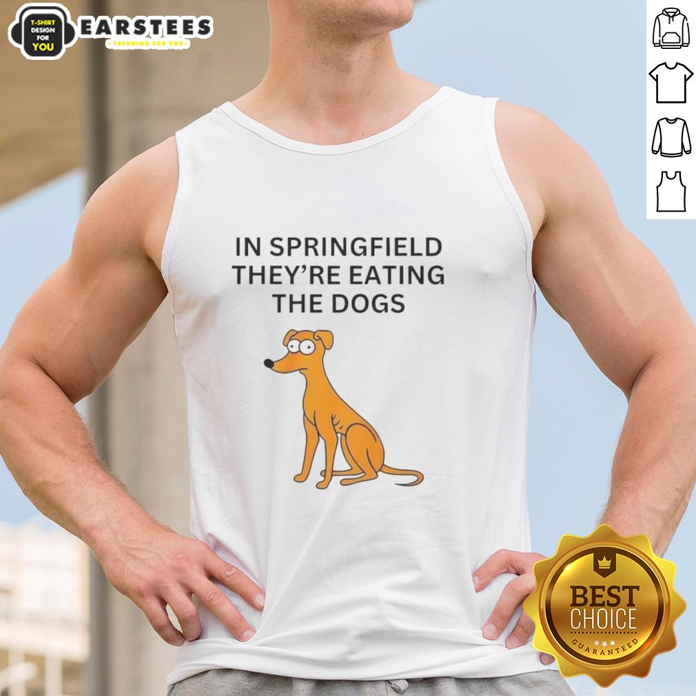 funny-in-springfield-theyre-eating-the-dogs-tank-top Funny Springfield tank top featuring a humorous dog-eating graphic, perfect for casual spring fashion and fans of The Simpsons.