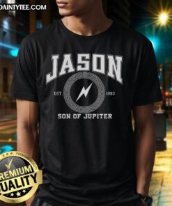 Funny Jason Son of Jupiter Storm Bringer T-Shirt featuring a humorous graphic design for fans of mythology and adventure.