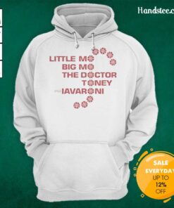 Funny Little Mo Big Mo hoodie featuring The Doctor, Toney, and Iavaroni, perfect for fans of humorous apparel.