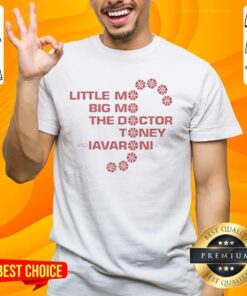 Funny Little Mo Big Mo The Doctor Toney And Iavaroni T-Shirt featuring playful graphics and vibrant colors for fans.