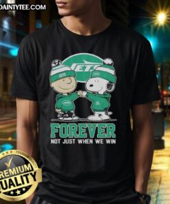 Funny New York Jets X Charlie Brown Vs Snoopy T-Shirt design: 'Forever Not Just When We Win' featuring iconic characters.