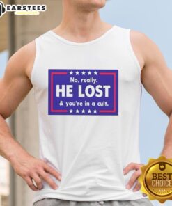 Funny No Reality He Lost And You're In A Cult tank top featuring bold text and a humorous design, perfect for casual wear.