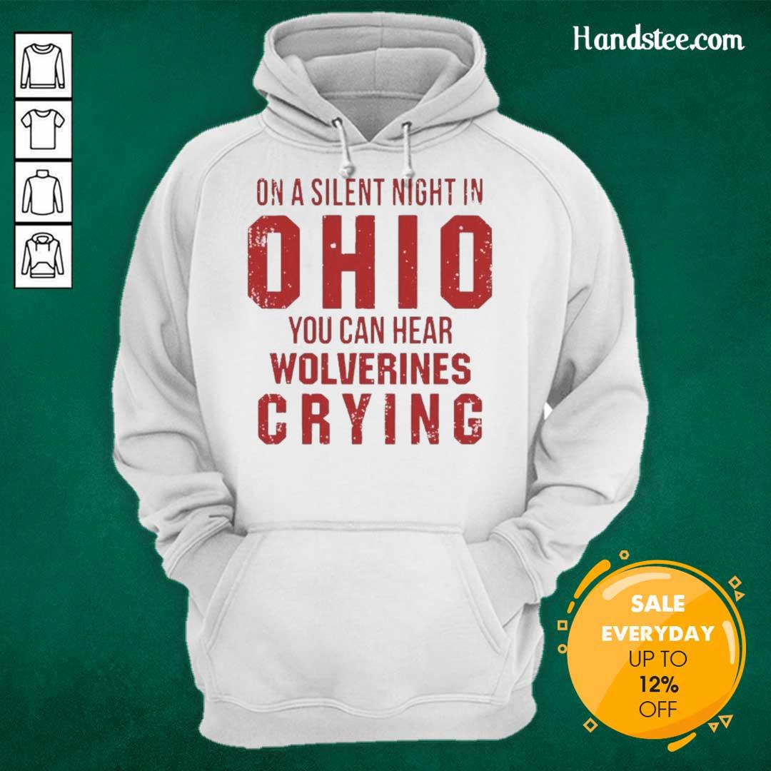 funny-on-a-silent-bight-in-ohio-state-buckeyes-you-can-hear-michigan-wolverines-crying-hoodie Funny Ohio State Buckeyes hoodie featuring a playful design about Michigan Wolverines fans crying.