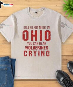 Funny Ohio State Buckeyes t-shirt featuring a playful design, perfect for fans hearing Michigan Wolverines crying.