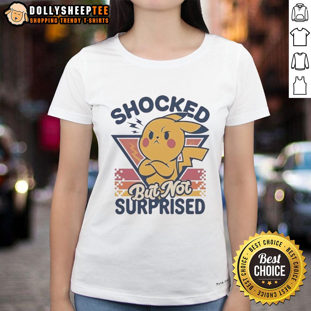 Funny Pikachu Shocked But Not Surprised Retro Ladies Tee Funny Pikachu shocked but not surprised graphic on a retro ladies tee, perfect for Pokmon fans and casual wear.