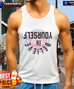 Funny Pistons Believe In Yourself Tank Top featuring a vibrant graphic design, perfect for casual wear and motivation.