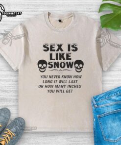 Funny Sex Is Like Snow T-shirt design featuring a humorous quote about unpredictability and dimensions in a playful style.