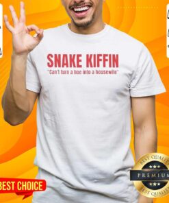 Funny Snake Kiffin 'Can't Turn A Hoe Into A Housewife' T-Shirt design with playful graphic and bold text.