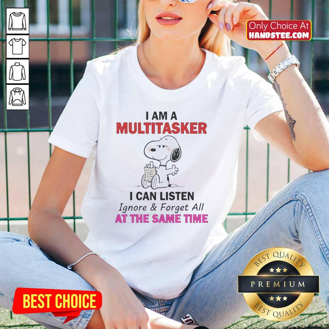 Funny Snoopy graphic tee featuring the quote I Am A Multitasker: I Can Listen, Ignore, and Forget All at Once.
