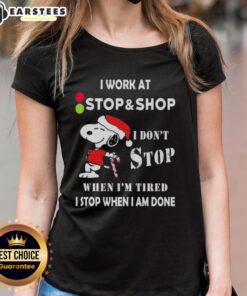 Funny Snoopy graphic tee for Christmas: I work at the stop supermarket; I don't stop when I'm tired, I stop when I'm done.