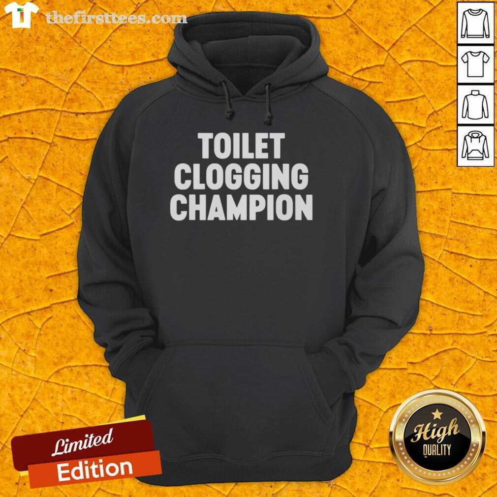 funny-toilet-clogging-champion-hoodie Funny Toilet Clogging Champion Hoodie featuring humorous design for toilet humor fans, perfect for casual wear.
