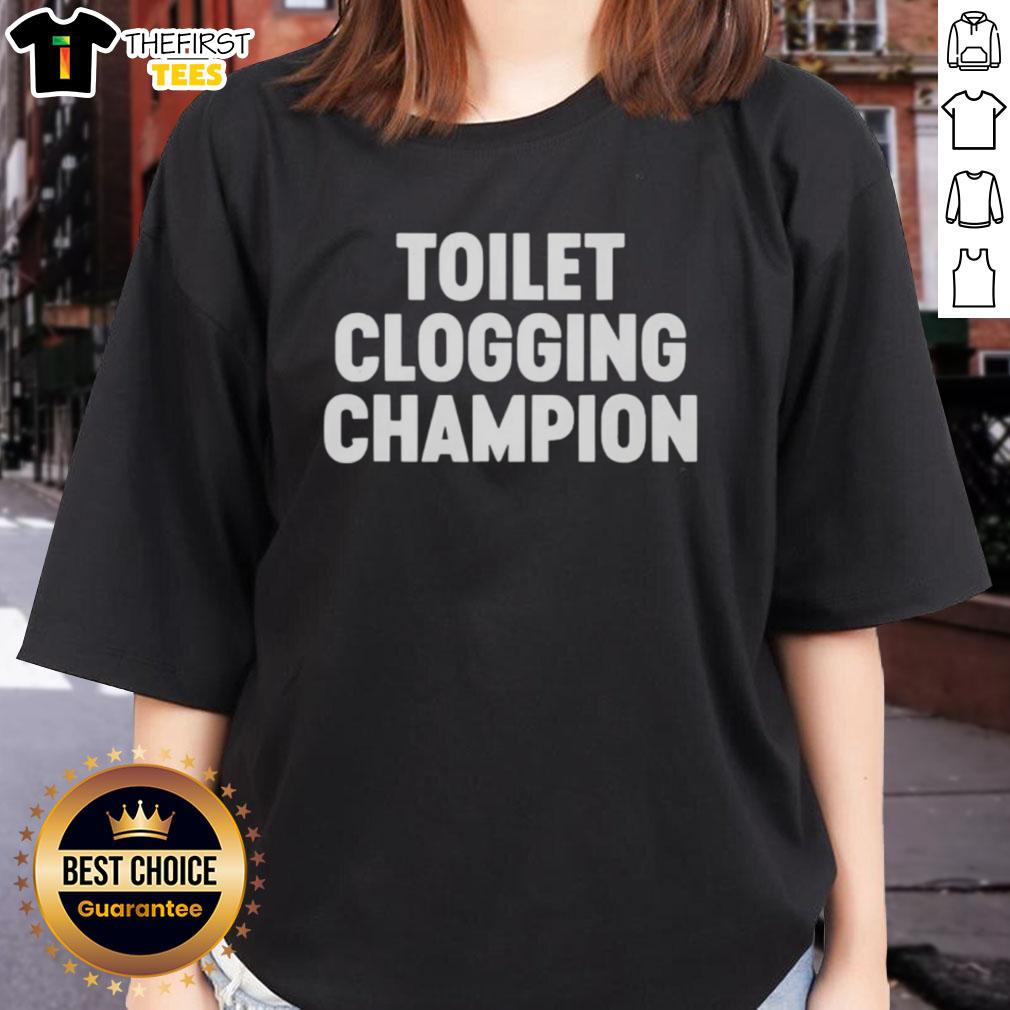 funny-toilet-clogging-champion-ladies-tee Funny Toilet Clogging Champion Ladies Tee featuring a humorous graphic, perfect for bathroom humor lovers and gift ideas.