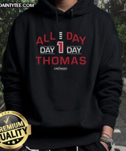 Good All Day Day 1 Thomas Cincinnati Bearcats Hoodie featuring vibrant team colors and logo for fans and supporters.