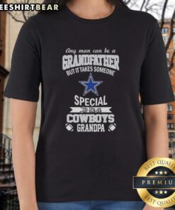 Quote tee for grandfathers: 'Any man can be a grandfather, but it takes someone special to be a Dallas Cowboys grandpa.'