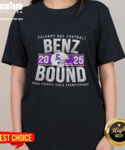 2025 Ladies' tee featuring 'Good Calvary Football Is Benz Bound' design, perfect for fans and casual wear.